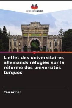 Cover L'effet des universitaires allemands réfugiés sur la réforme des universités turques