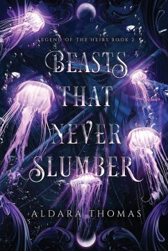 Beasts That Never Slumber - Thomas, Aldara