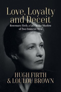 Love, Loyalty and Deceit - Firth, Hugh; Brown, Loulou