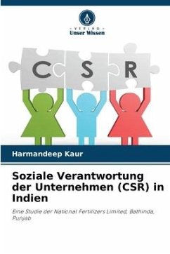 Soziale Verantwortung der Unternehmen (CSR) in Indien - Kaur, Harmandeep