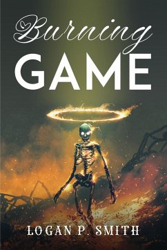 BURNING GAME - Logan P. Smith