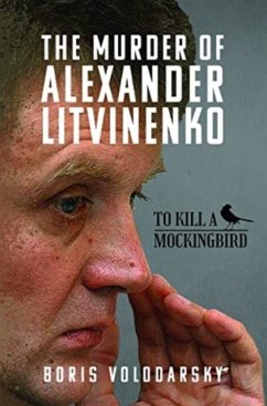 The Murder of Alexander Litvinenko - Volodarsky, Boris