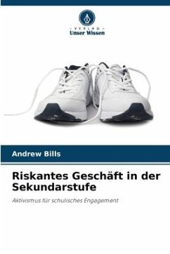 Riskantes Geschäft in der Sekundarstufe - Bills, Andrew