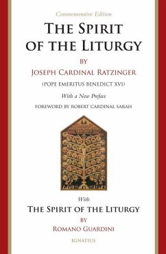 Spirit of the Liturgy -- Commemorative Edition - Ratzinger, Joseph; Guardini, Romano