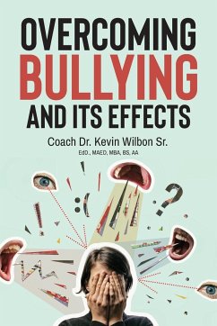 Overcoming Bullying And Its Effects - Wilbon Sr., Coach Kevin