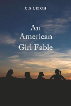 An American Girl Fable - Leigh, C. S.