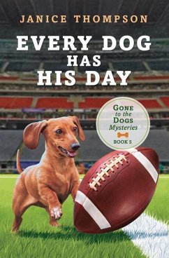 Every Dog Has His Day - Thompson, Janice