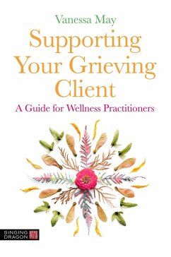Supporting Your Grieving Client - May, Vanessa