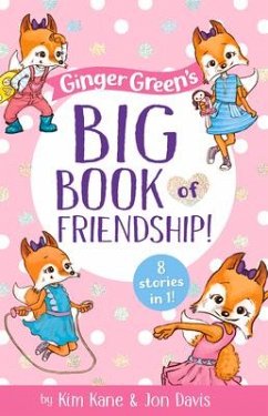 Ginger Green's Big Book of Friendship - Kane, Kim