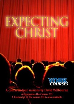 Expecting Christ: York Courses - Wilbourne, David
