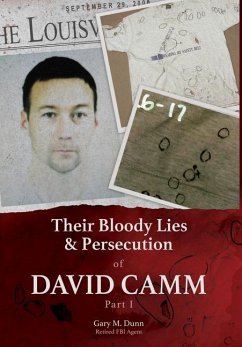 Cover Their Bloody Lies & Persecution of David Camm, Part I