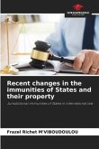 Recent changes in the immunities of States and their property