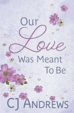 Our Love Was Meant To Be - Andrews, Cj
