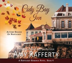 Cody Bay Inn: Autumn Shades of Nantucket Volume 4 - Rafferty, Amy