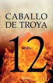 Caballo de Troya 12: Belén / Trojan Horse 12: Belen
