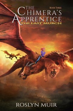 The Chimera's Apprentice Book Three - Muir, Roslyn