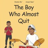 The Boy Who Almost Quit