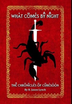 What Comes By Night (The Chronicles of Curesoon - Book Two) - Lynch, R. Jason