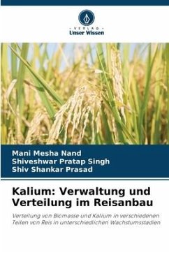 Kalium: Verwaltung und Verteilung im Reisanbau - Nand, Mani Mesha;Singh, Shiveshwar Pratap;Prasad, Shiv Shankar