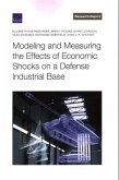 Modeling and Measuring the Effects of Economic Shocks on a Defense Industrial Base