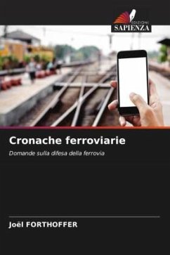 Cronache ferroviarie - Forthoffer, Joël