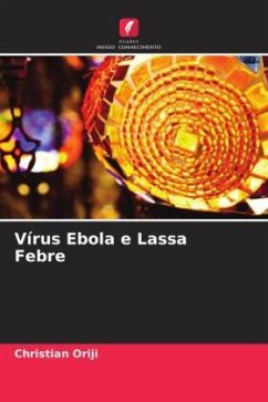 Vírus Ebola e Lassa Febre - Oriji, Christian