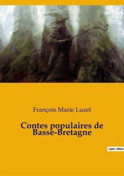 Contes populaires de Basse-Bretagne - Luzel, François Marie
