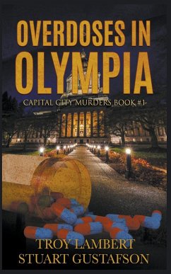 Overdoses in Olympia - Lambert, Troy; Gustafson, Stuart