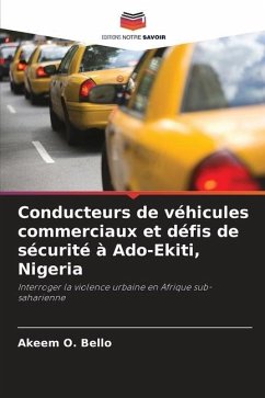 Conducteurs de véhicules commerciaux et défis de sécurité à Ado-Ekiti, Nigeria - Bello, Akeem O.