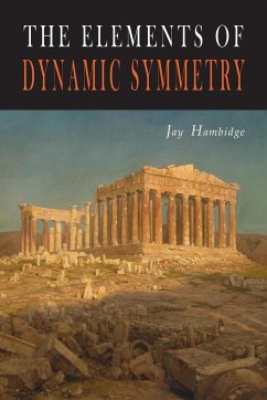 The Elements of Dynamic Symmetry - Hambidge, Jay