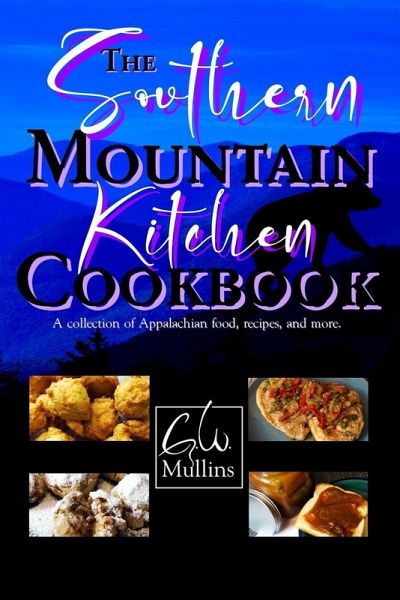 The Southern Mountain Kitchen Cookbook The Southern Mountain Kitchen Cookbook