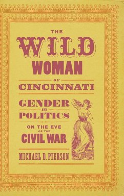 Wild Woman of Cincinnati - Pierson, Michael D