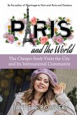 Paris and the World: The Cheapo Snob Visits the City and Its International Community