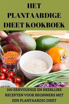 HET PLANTAARDIGE DIEET KOOKBOEK - Valentina Konst