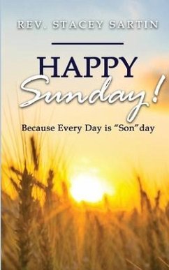 Happy Sunday! Because Every Day is 