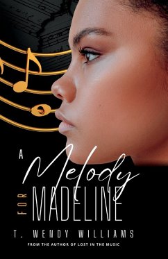 A Melody for Madeline - Williams, T. Wendy