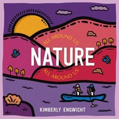 Nature All Around Us - Engwicht, Kimberly