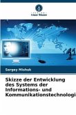 Skizze der Entwicklung des Systems der Informations- und Kommunikationstechnologie