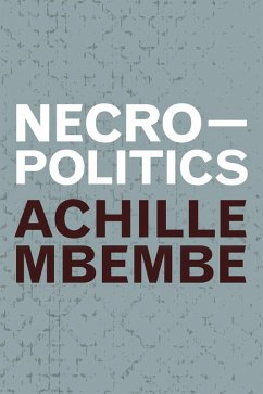 Necropolitics (eBook, PDF) - Achille Mbembe, Mbembe