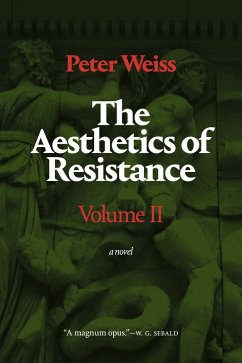 Aesthetics of Resistance, Volume II (eBook, PDF) - Peter Weiss, Weiss