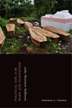 Political Life in the Wake of the Plantation (eBook, PDF) - Deborah A. Thomas, Thomas