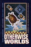 Otherwise Worlds (eBook, PDF)