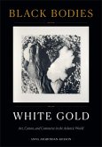 Black Bodies, White Gold (eBook, PDF)