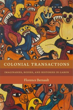 Colonial Transactions (eBook, PDF) - Florence Bernault, Bernault