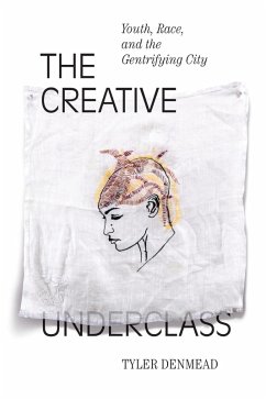 Creative Underclass (eBook, PDF) - Tyler Denmead, Denmead