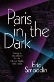 Paris in the Dark (eBook, PDF)