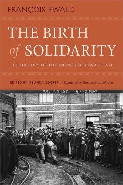 Birth of Solidarity (eBook, PDF) - Francois Ewald, Ewald