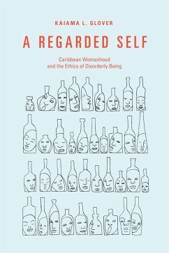 Regarded Self (eBook, PDF) - Kaiama L. Glover, Glover
