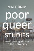Poor Queer Studies (eBook, PDF) Poor Queer Studies (eBook, PDF)