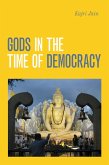 Gods in the Time of Democracy (eBook, PDF)